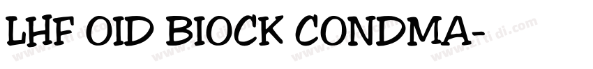 LHF OID BIOCK CONDMA字体转换